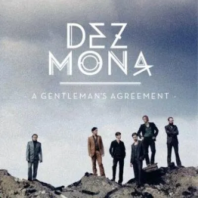 Dez Mona – A Gentlemen's Agreement